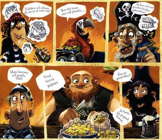 Zes panelen met piraten. Een piraat met een fles, een papegaai met pinda's, een piraat met gouden tanden, een man die gulzig eet.