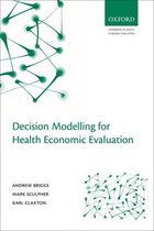 Handbooks in Health Economic Evaluation - Decision Modelling for Health Economic Evaluation
