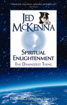 The Enlightenment Trilogy - Spiritual Enlightenment: The Damnedest Thing MMX