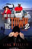 Ain't No Love in This Town Part 2: New York