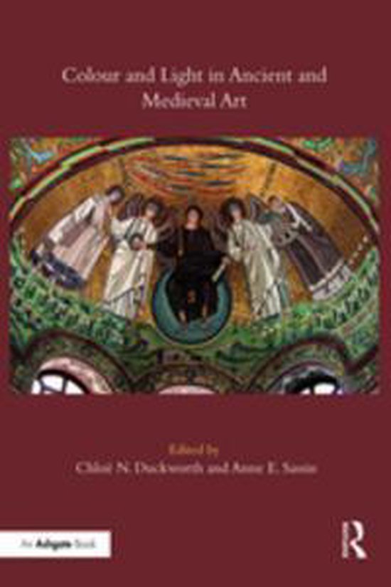 Colour and Light in Ancient and Medieval Art - cover