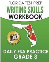 Florida Test Prep Writing Skills Workbook Daily FSA Practice Grade 3