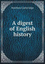 A digest of English history