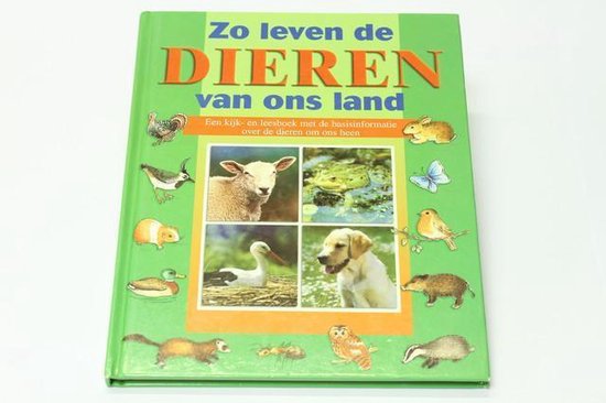 9789024349951 - Zo leven de dieren van ons land