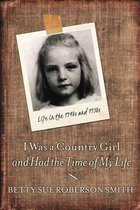 I Was a Country Girl and Had the Time of My Life