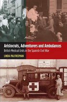 Aristocrats, Adventurers & Ambulances