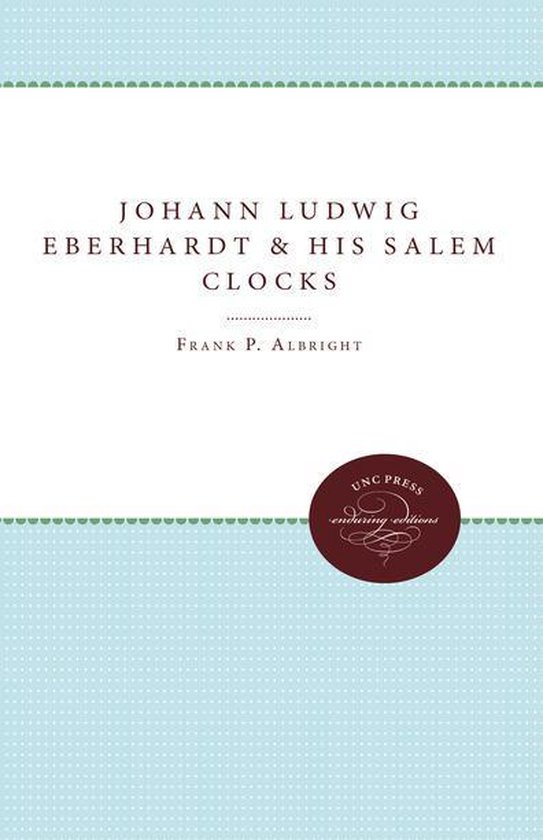 Old Salem Series - Johann Ludwig Eberhardt and His Salem Clo ... - cover