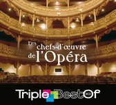 Triple Best Of/Chefs-D'Oeuvre De L'Opera