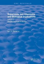 CRC Press Revivals - Superoxide Ion: Volume II (1991)