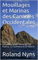 Sailpilot 2 - Mouillages et Marinas des Canaries Occidentales