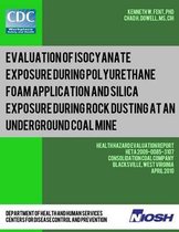 Evaluation of Isocyanate Exposure During Polyurethane Foam Application and Silica Exposure During Rock Dusting at an Underground Coal Mine