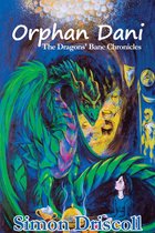 The Dragons' Bane Chronicles - Orphan Dani