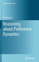 Synthese Library 354 - Reasoning about Preference Dynamics