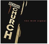 Rough Church - The Wow Signal (CD)