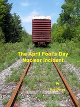 The April Fool's Day Nuclear Incident