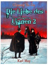 Classics To Go - Die Liebe des Ulanen 2