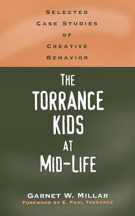 Publications in Creativity Research-The Torrance Kids at Mid ... - cover
