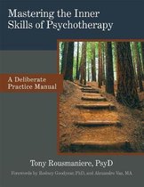 Mastering the Inner Skills of Psychotherapy
