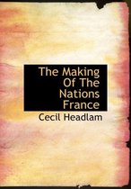 The Making of the Nations France