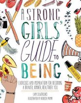 A Strong Girls' Guide to Being