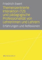 Themenzentrierte Interaktion (Tzi) Und Padagogische Professionalitat Von Lehrerinnen Und Lehrern