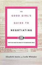 The Good Girl's Guide to Negotiating