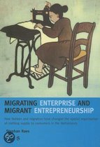 Migrating Enterprise and Migrant Entrepreneurship