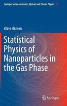 Statistical Physics of Nanoparticles in the Gas Phase