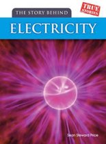 The Story Behind Electricity