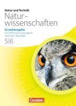 Natur und Technik - Naturwissenschaften 5./6. Schuljahr. SchÃ¼lerbuch. Grundausgabe mit Differenzierungsangebot Nordrhein-Westfalen