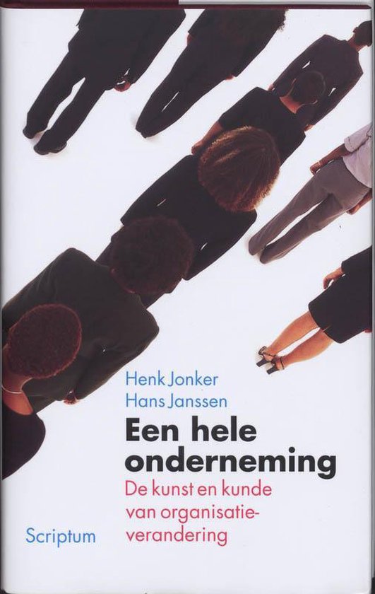Cover van het boek 'Een hele onderneming' van Hans Janssen en Henk Jonker