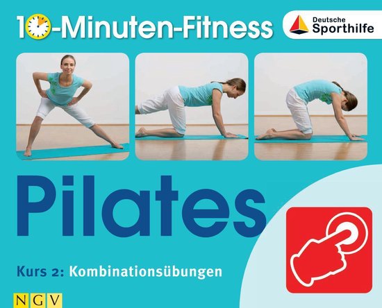10-Minuten-Fitness 6 - Pilates - Kurs 2: Kombinationsübunge ... - cover