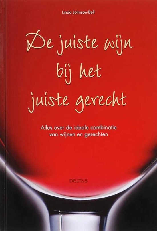 Cover van het boek 'De juiste wijn bij het juiste gerecht' van Linda Johnson-Bell