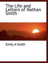 The Life and Letters of Nathan Smith