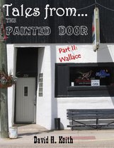 Tales from The Painted Door 2 - Tales from The Painted Door II: Wallace
