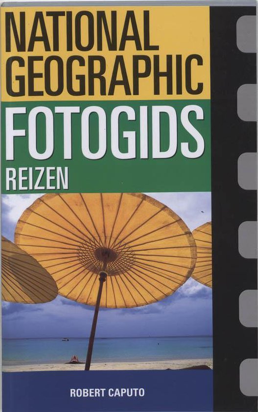 Cover van het boek 'National Geographic Fotogids / Reizen' van Robert Caputo