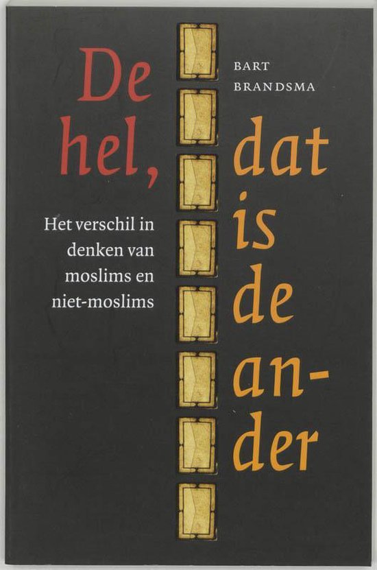 De Hel, Dat Is De Ander, Bart Brandsma 9789085710325 Boeken bol