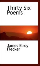 Thirty Six Poems
