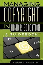 Managing Copyright in Higher Education