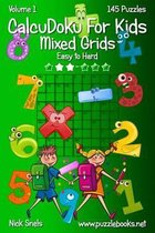 Calcudoku for Kids Mixed Grids - Volume 1 - 145 Puzzles