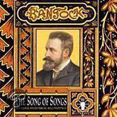 Bantock: The Song of Songs & other historical recordings