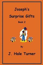 Joseph's Surprise Gifts