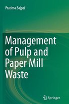 Management of Pulp and Paper Mill Waste