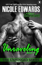 Unhinged Trilogy 2 - Unraveling