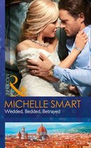 Wedded, Bedded, Betrayed (Wedlocked!, Book 77)