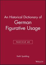 An Historical Dictionary of German Figurative Usage, Fascicle 40