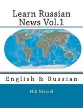 Learn Russian News- Learn Russian News Vol.1