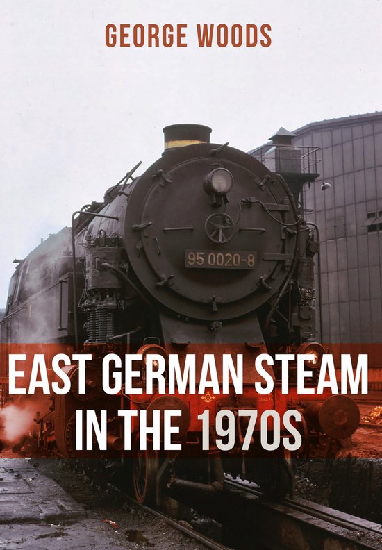 East German Steam in the 1970s - cover