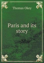 Paris and its story