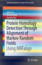 SpringerBriefs in Computer Science - Protein Homology Detection Through Alignment of Markov Random Fields